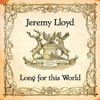 Jeremy Lloyd | Long for This World